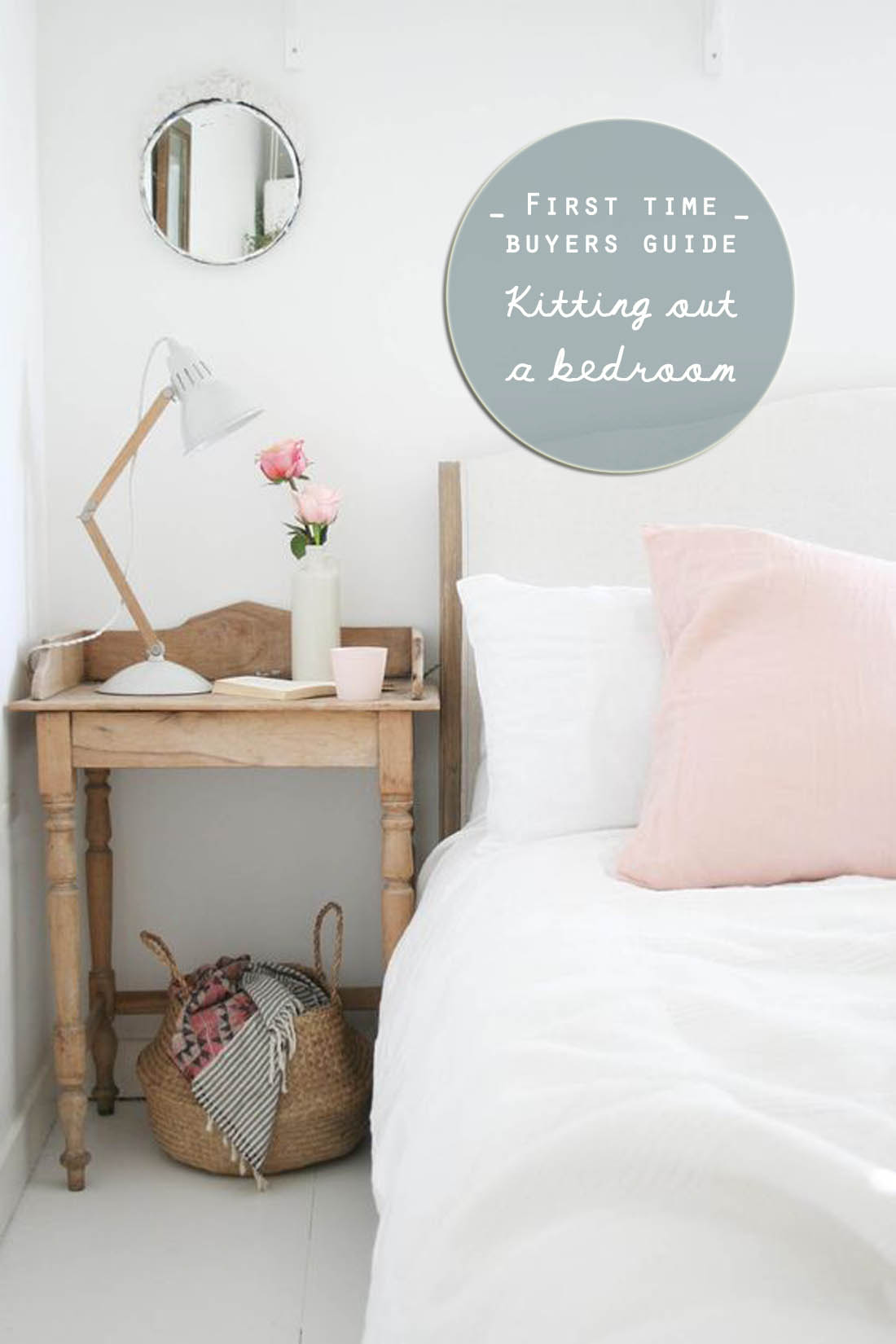 First time buyer's guide to kitting out a bedroom | Apartment Apothecary